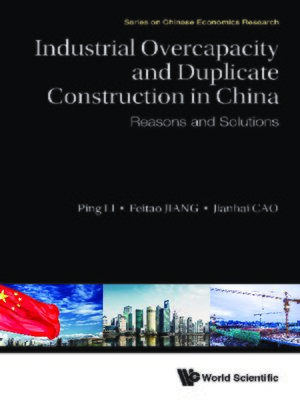 cover image of Industrial Overcapacity and Duplicate Construction In China
